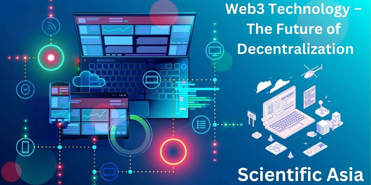 Web3 Technology – The Future of Decentralization