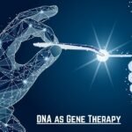DNA as Gene Therapy: The Promising Future of Genetic Medicine