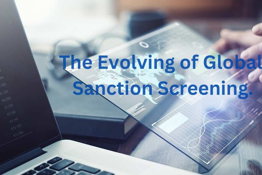 The Evolving of Global Sanction Screening.
