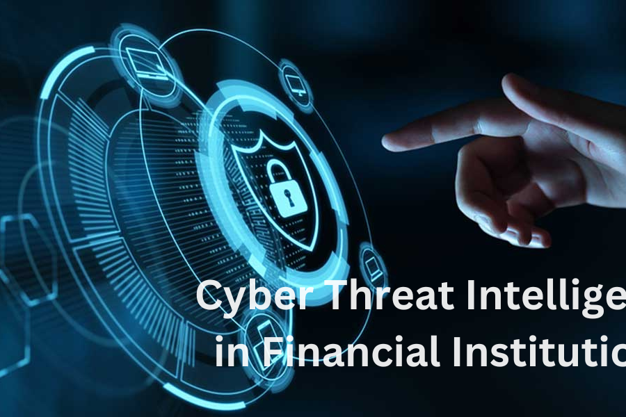 Banking Security: Cyber Threat Intelligence in Financial Institutions