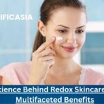 The Science Behind Redox Skincare and Its Multifaceted Benefits