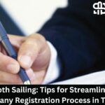 Smooth Sailing: Tips for Streamlining the Company Registration Process in Tanzania