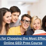 Tips for Choosing the Most Effective Online GED Prep Course