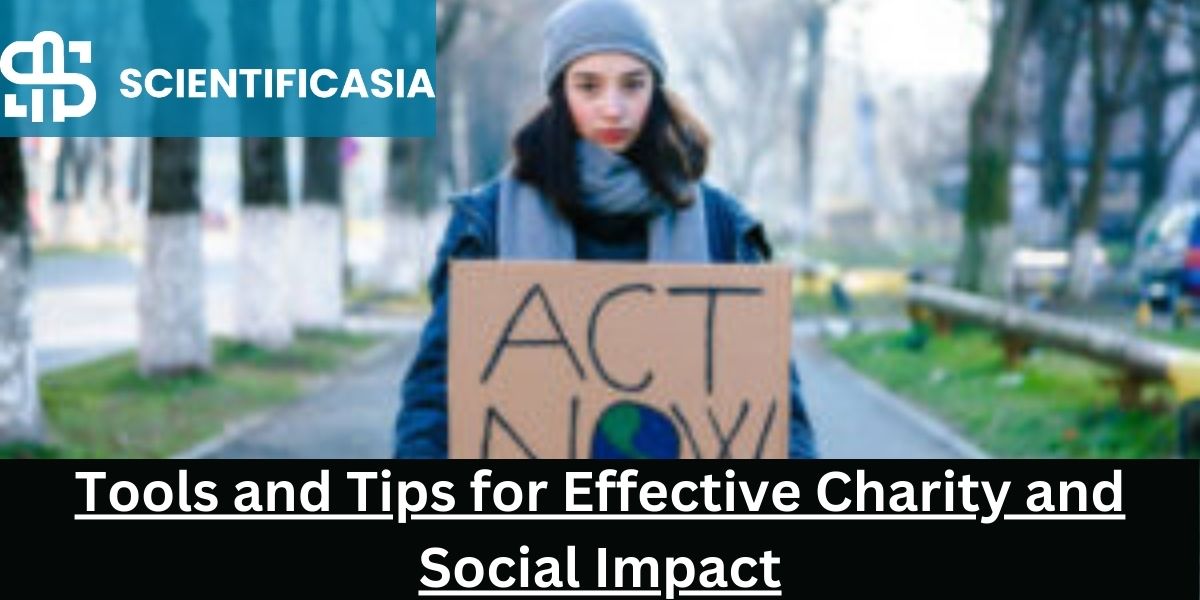 Tools and Tips for Effective Charity and Social Impact
