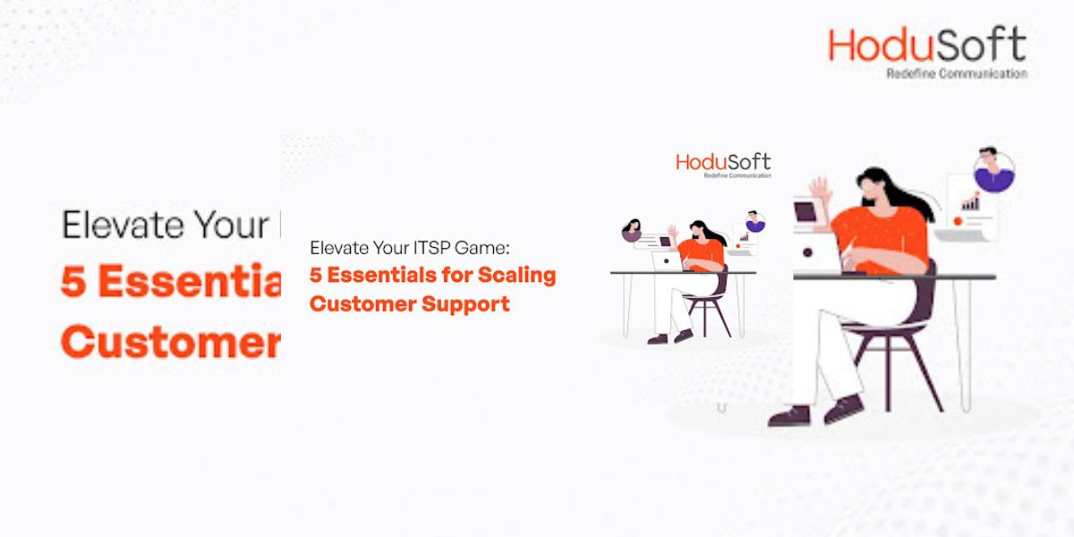 Elevate Your ITSP Game: 5 Essentials for Scaling Customer Support