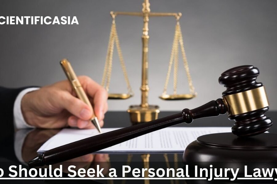 Who Should Seek a Personal Injury Lawyer?