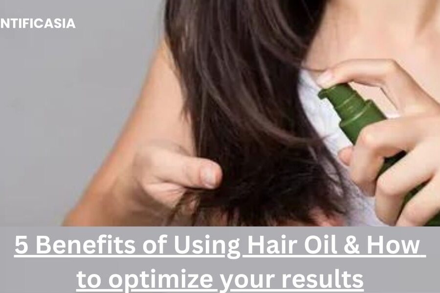 5 Benefits of using hair oil & How to optimize your results
