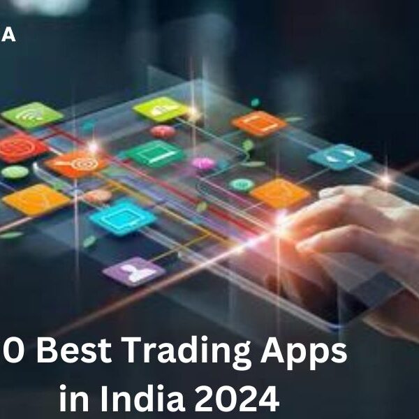 20 Best Trading Apps in India 2024 