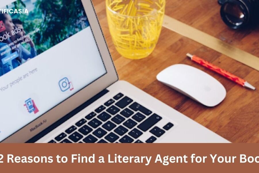 12 Reasons to Find a Literary Agent for Your Book