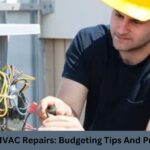 The Cost Of HVAC Repairs: Budgeting Tips And Pricing Factors