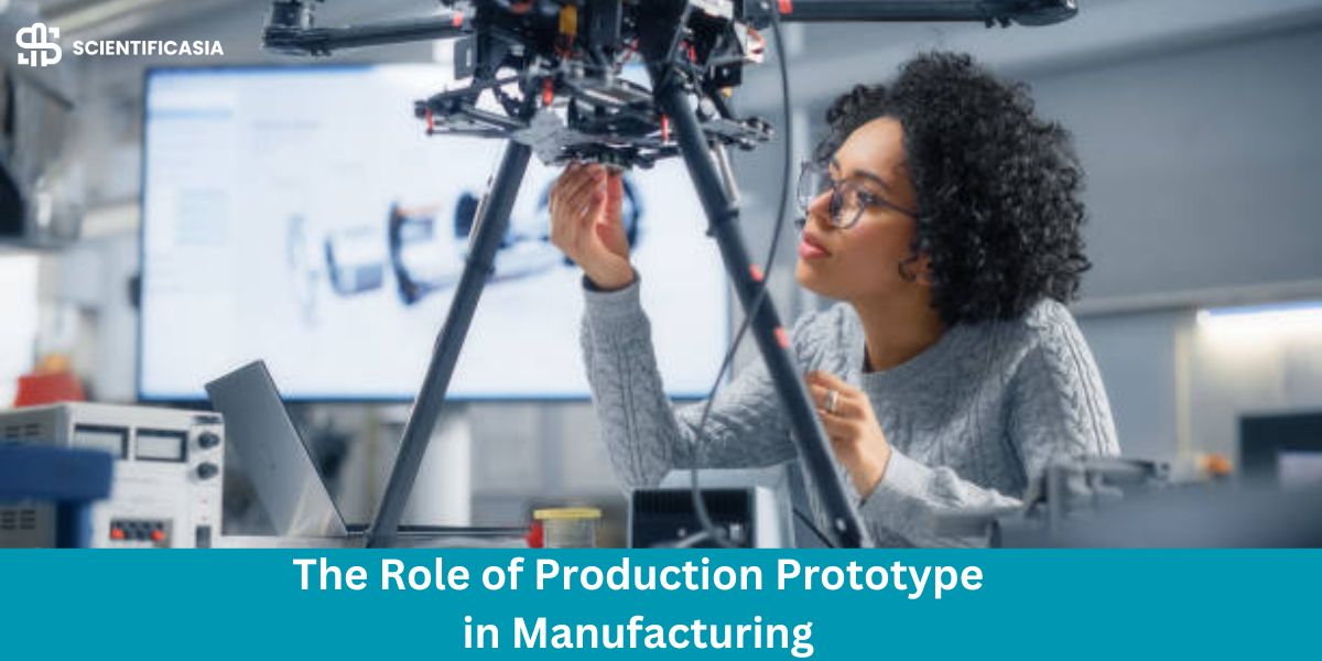 The Role of Production Prototype in Manufacturing
