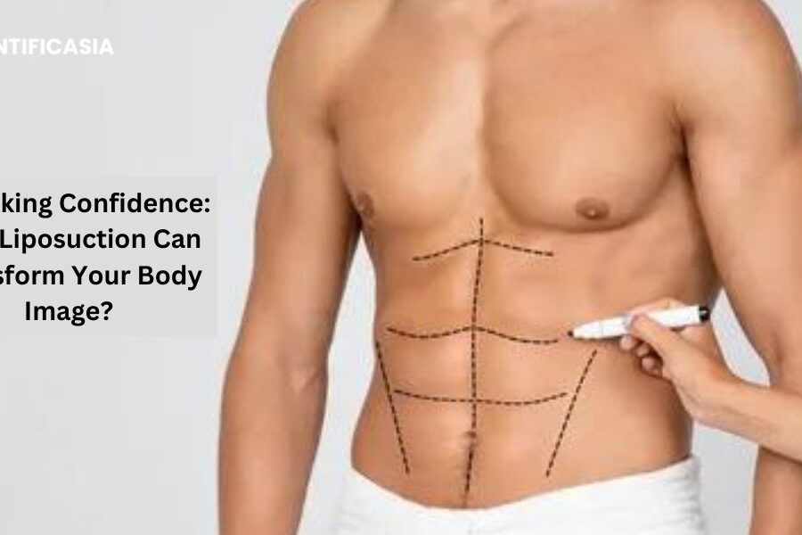 Unlocking Confidence: How Liposuction Can Transform Your Body Image?