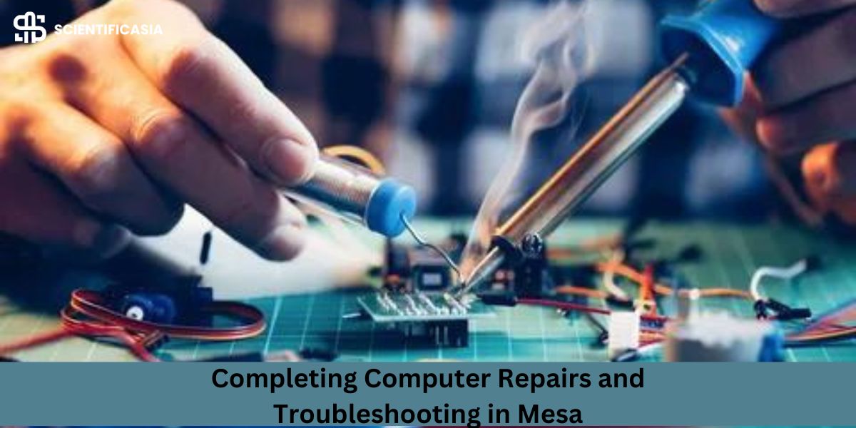 Expert Solutions: Completing Computer Repairs and Troubleshooting in Mesa