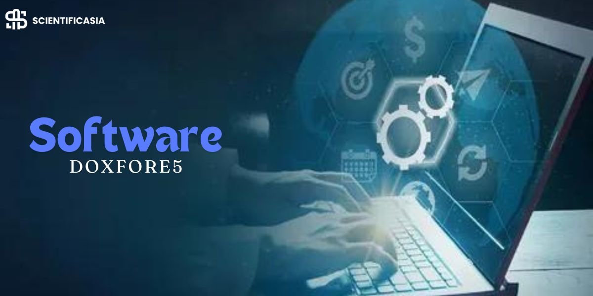 Examining Software Doxfore5: The Most Complete Guide 