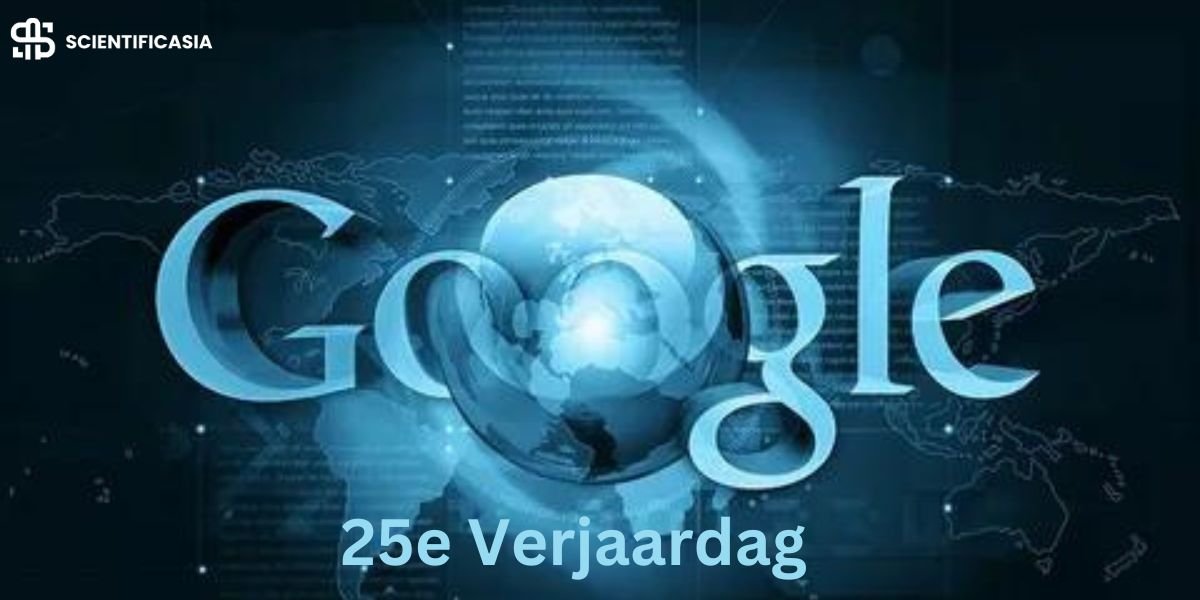 Googles 25e Verjaardag: A Comprehensive Guide