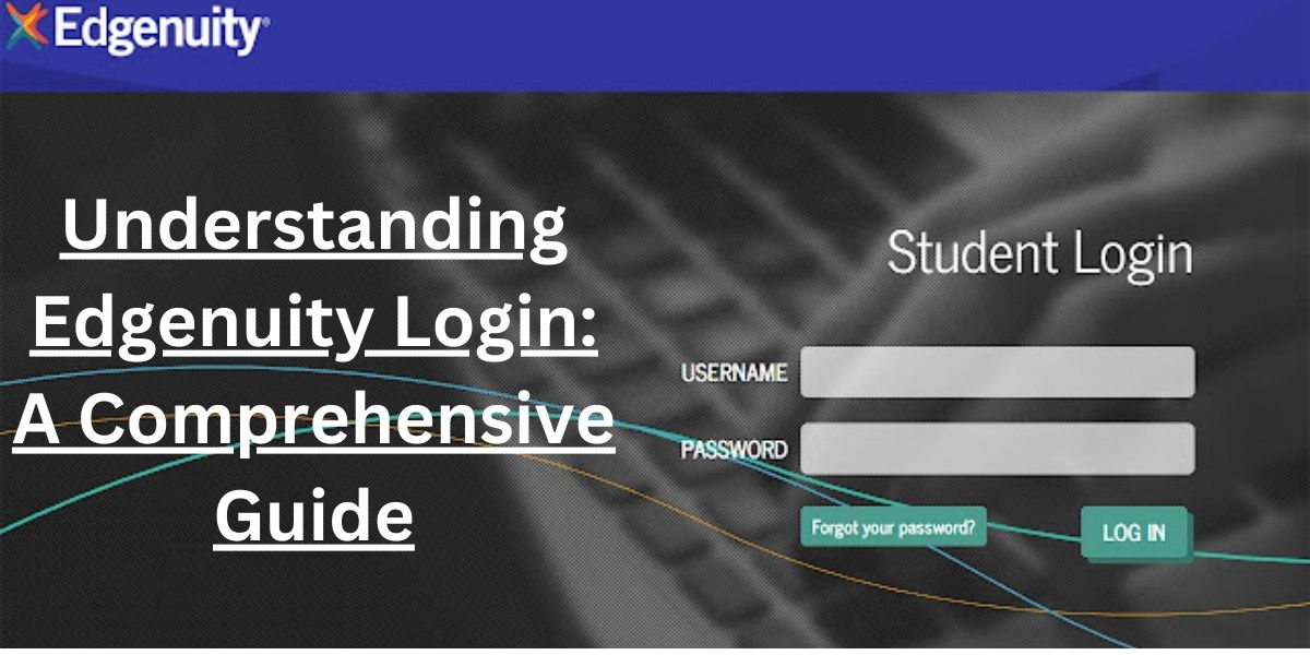 Understanding Edgenuity Login: A Comprehensive Guide