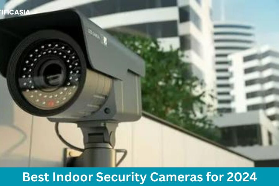 Best Indoor Security Cameras for 2024