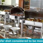 How the chafer dish considered to be the most useful