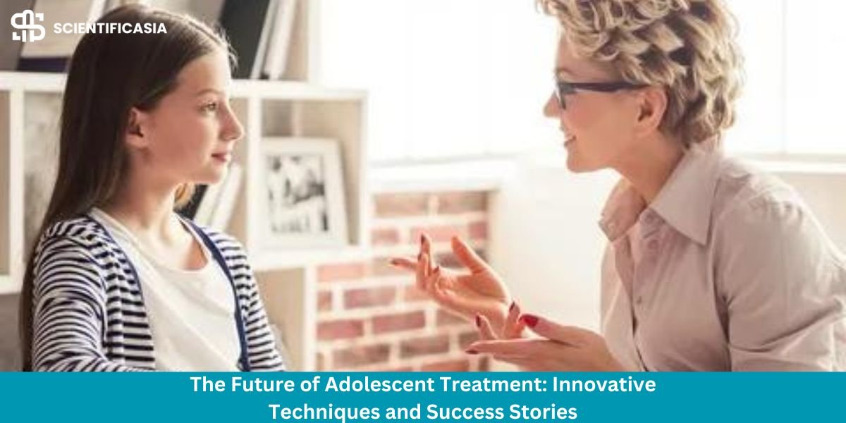 The Future of Adolescent Treatment: Innovative Techniques and Success Stories