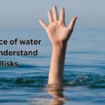 The Importance of water safety: Understand the Risks