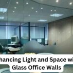 Enhancing Light and Space with Glass Office Walls