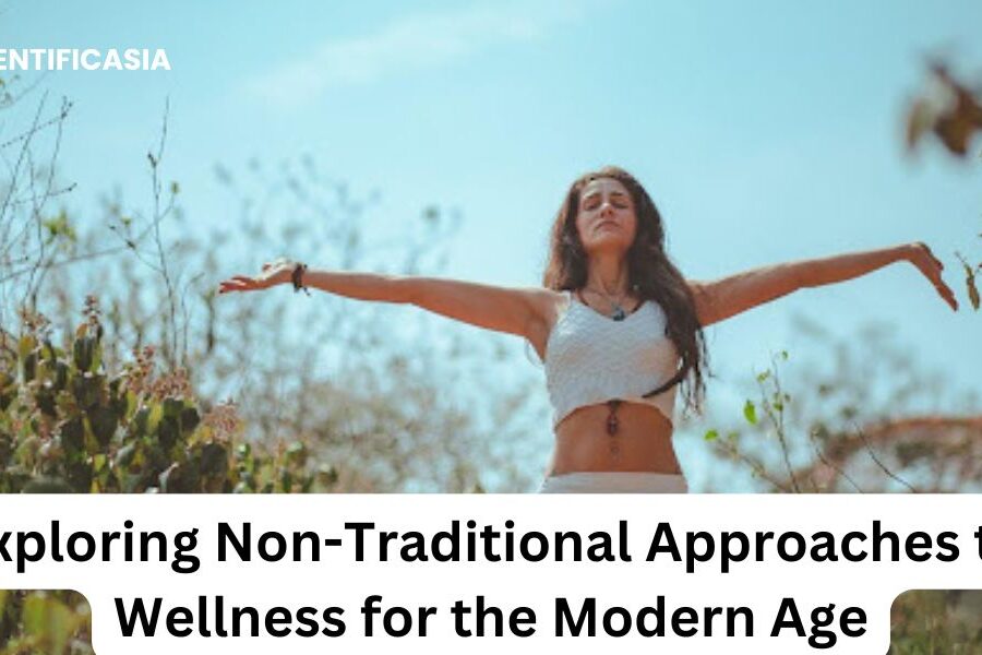 Exploring Non-Traditional Approaches to Wellness for the Modern Age