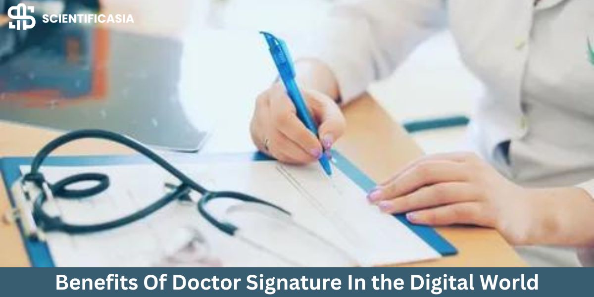 The Benefits Of Doctor Signature In the Digital World