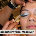 How to Do a Complete Physical Makeover