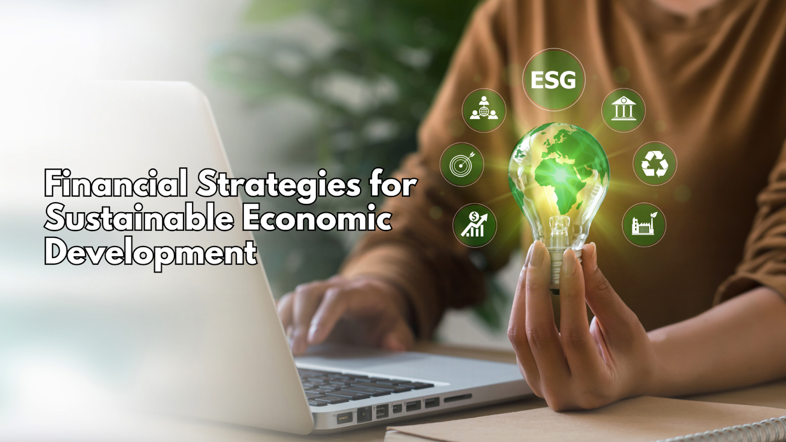 Financial Strategies for Sustainable Economic Development