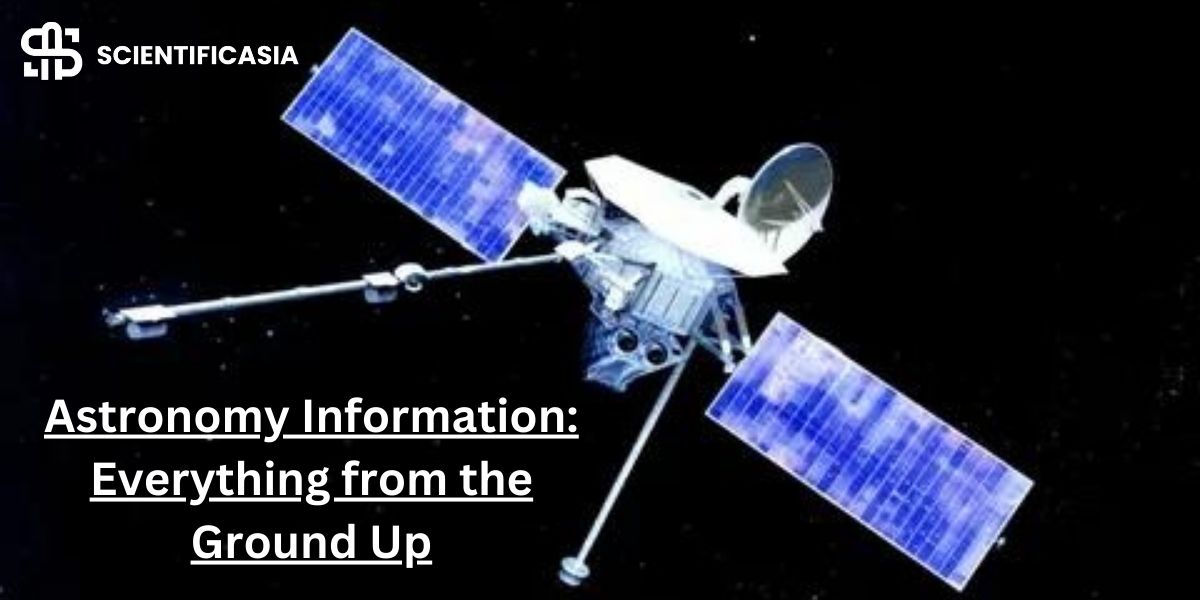 Astronomy Information: Everything from the Ground Up