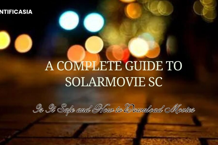 A Complete Guide to SolarMovie SC: Is It Safe and How to Download Movies