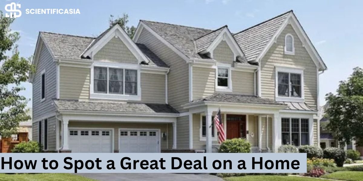 How to Spot a Great Deal on a Home