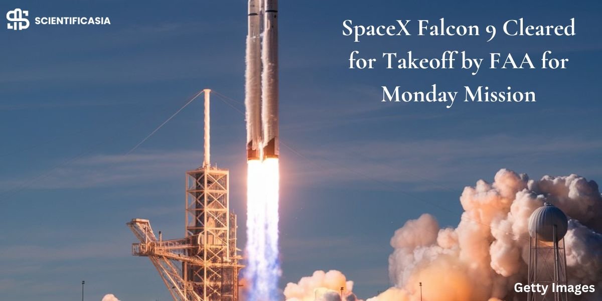 SpaceX Falcon 9 Cleared for Takeoff by FAA for Monday Mission