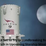 SpaceX Set to Try Groundbreaking Booster Catch in Upcoming Starship Mission