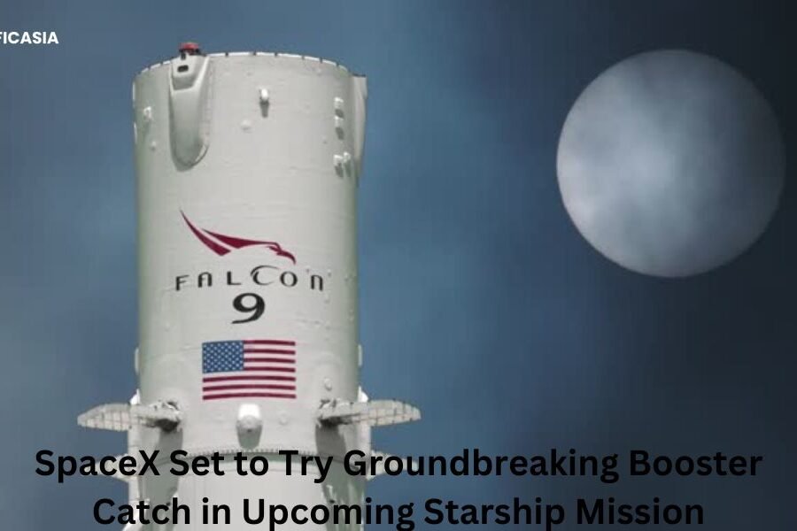 SpaceX Set to Try Groundbreaking Booster Catch in Upcoming Starship Mission