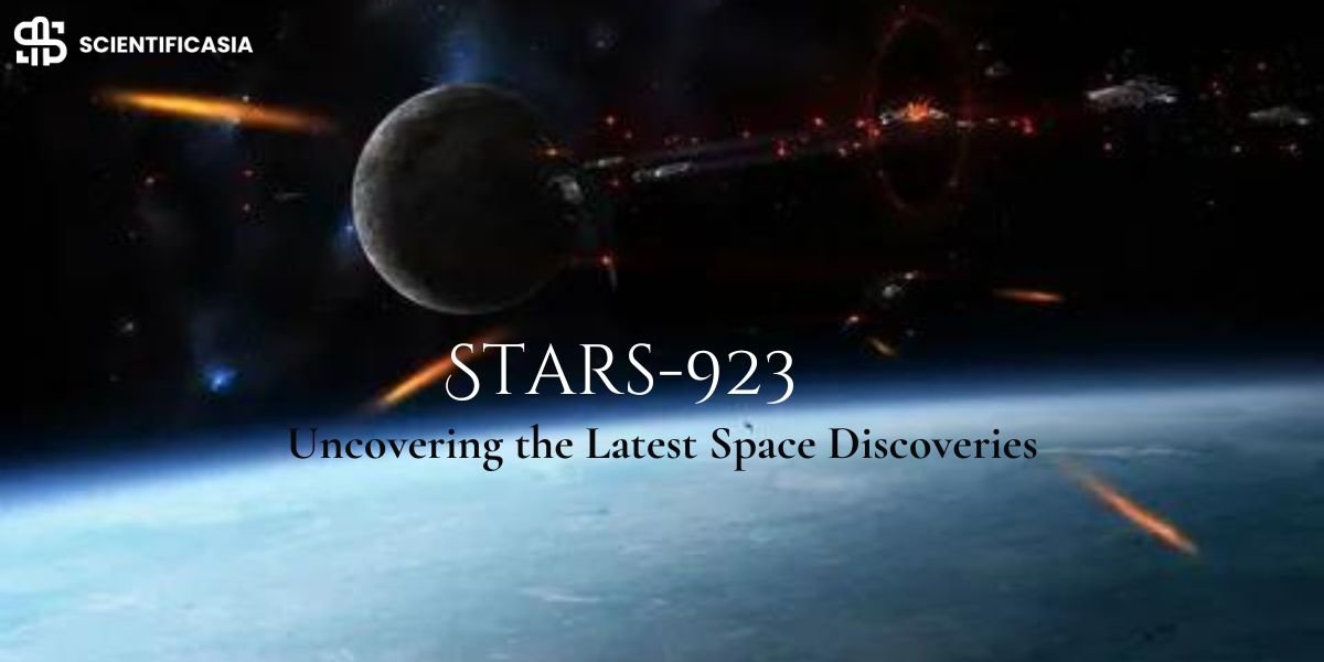 Stars-923: Uncovering the Latest Space Discoveries