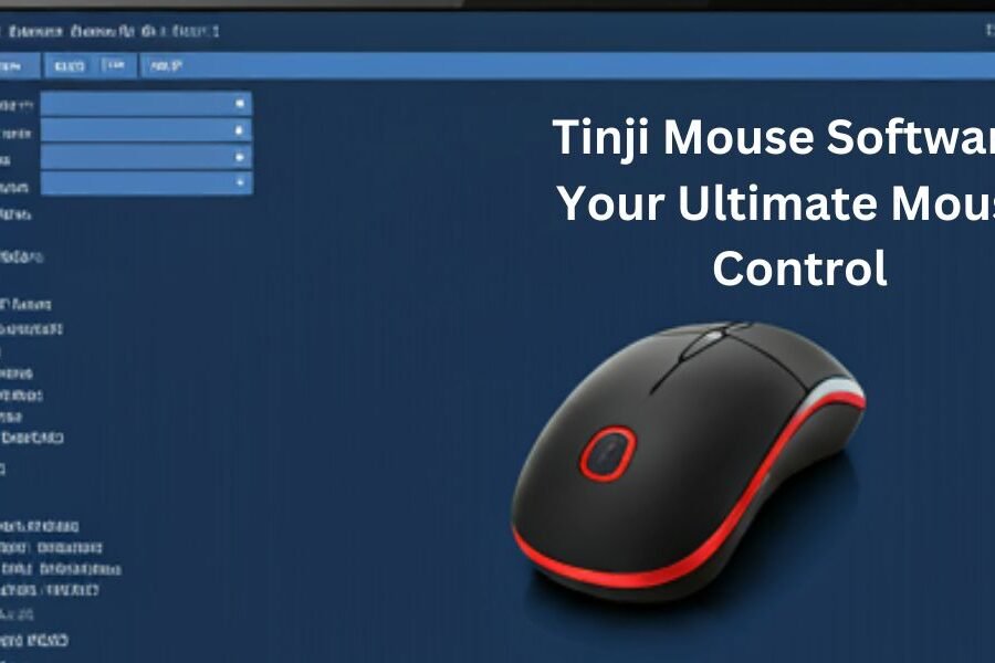 Tinji Mouse Software: Your Ultimate Mouse Control