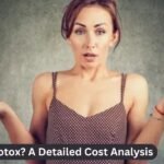 How Much is Botox? A Detailed Cost Analysis