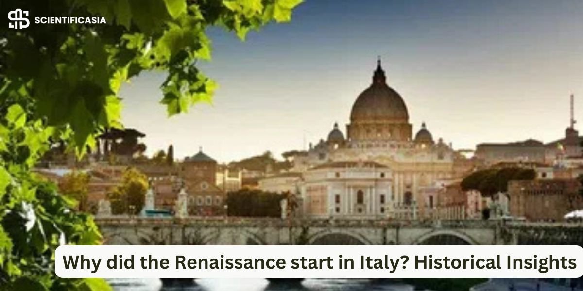 Why did the Renaissance start in Italy? Historical Insights