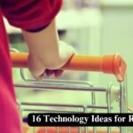 16 Technology Ideas for Retail Marketing