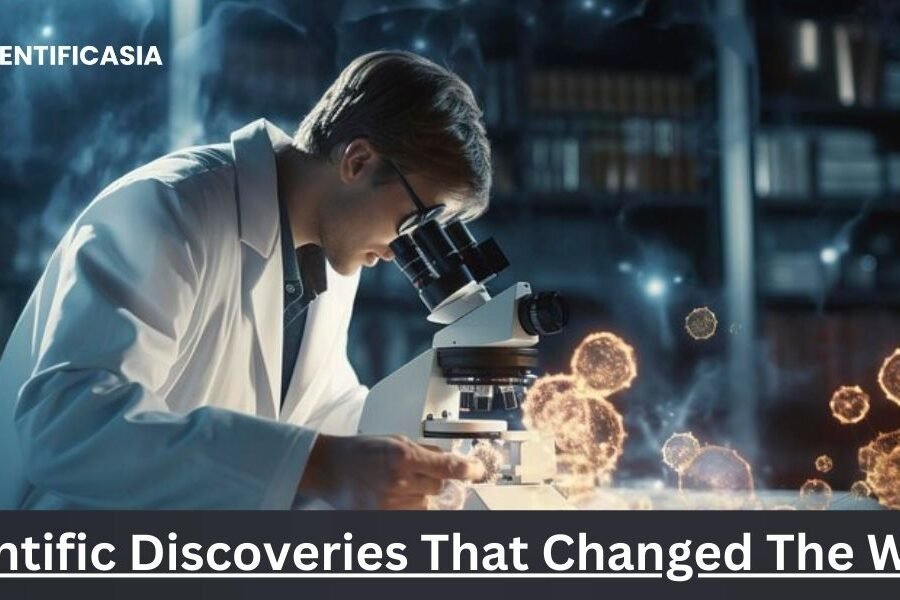 Scientific Discoveries That Changed The World