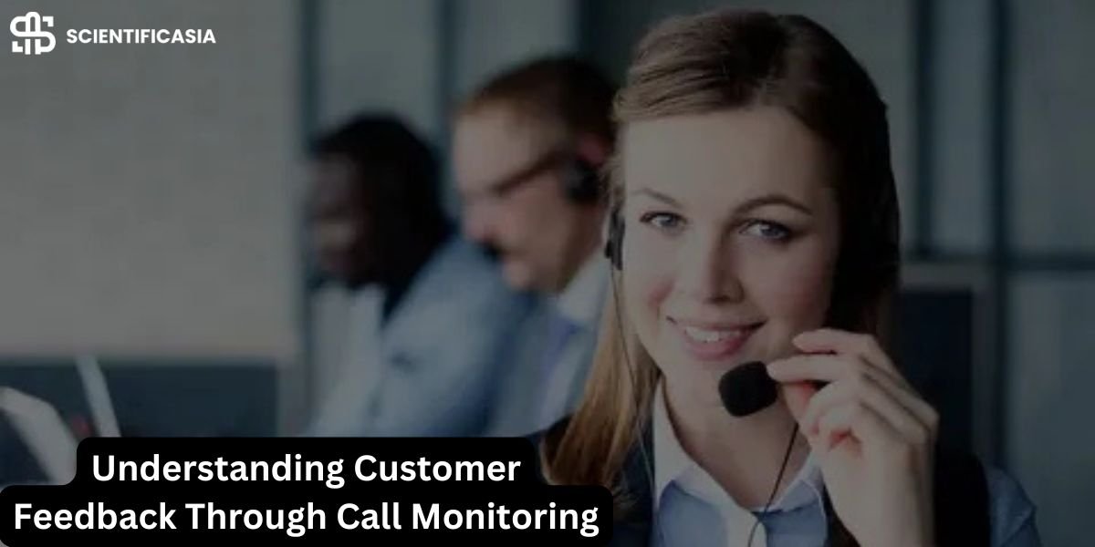 Understanding Customer Feedback Through Call Monitoring