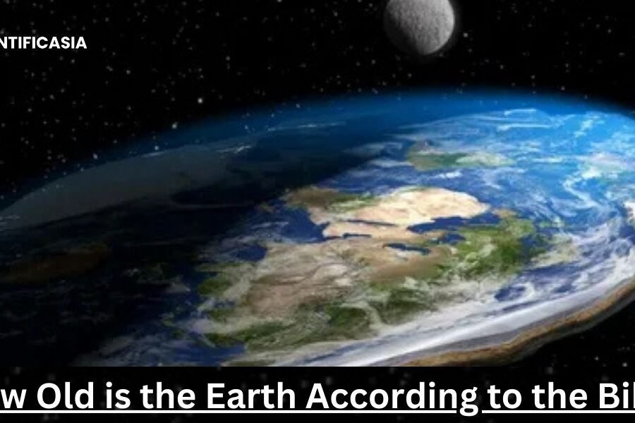 How Old is the Earth According to the Bible?