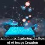 Gramhir.pro: Exploring the Power of AI Image Creation