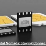 eSIMs for Digital Nomads: Staying Connected on the Go