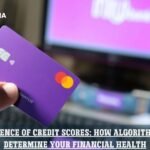 The Science of Credit Scores: How Algorithms Determine Your Financial Health