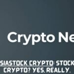 FTAsiaStock Crypto: Stocks & Crypto? Yes, Really.