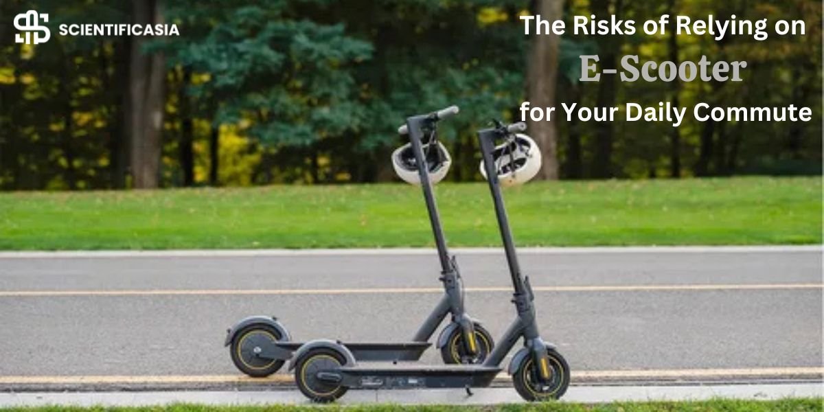 The Risks of Relying on an E-Scooter for Your Daily Commute