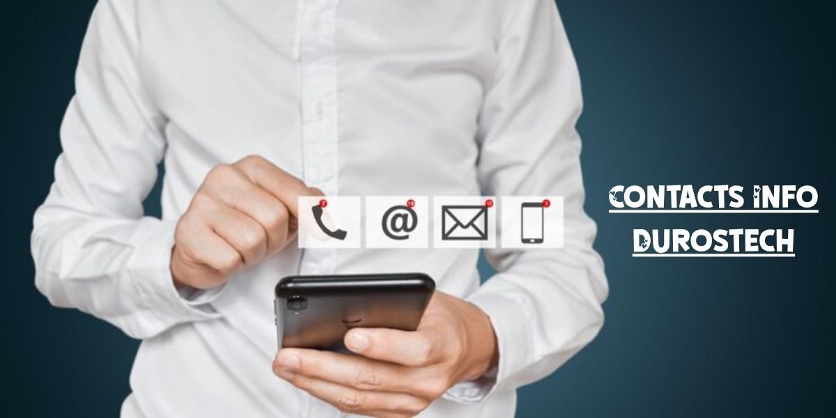 Contacts Info Durostech: Get Quick Customer Support