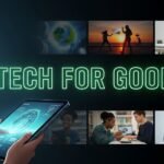 Tech for Good: Apps and Gadgets Making a Social Impact